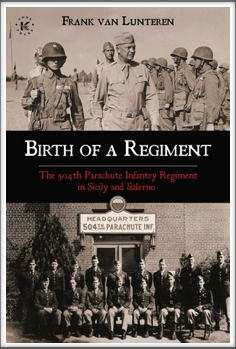 BIRTH OF A REGIMENT - The 504th Parachute Infantry Regiment in Sicily and Salerno
by Frank Van Lunteren
(contains information about Kriegies Charles Kouns, Herman Littman, and 
Louis Otterbein